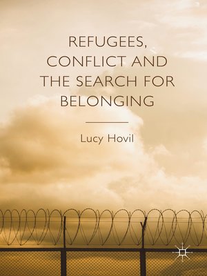 cover image of Refugees, Conflict and the Search for Belonging